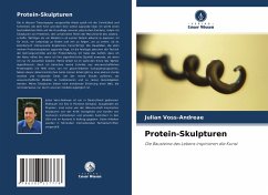 Protein-Skulpturen - Voss-Andreae, Julian