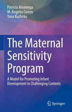 The Maternal Sensitivity Program (eBook, PDF) - Alvarenga, Patrícia; Cerezo, M. Ángeles; Kuchirko, Yana