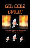 Mr. Holy Spirit (eBook, ePUB) Mr. Holy Spirit (eBook, ePUB)