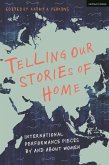 Telling Our Stories of Home (eBook, ePUB) Telling Our Stories of Home (eBook, ePUB)