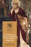 The Smells and Senses of Antiquity in the Modern Imagination (eBook, PDF)