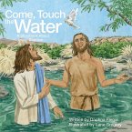 Come, Touch the Water (eBook, ePUB)