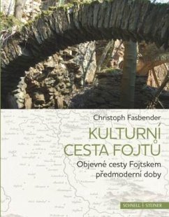 Kulturní cesta fojtu - Fasbender, Christoph