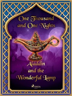 Aladdin and the Wonderful Lamp (eBook, ePUB) - Nights, One Thousand and One