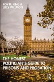 The Honest Politician's Guide to Prisons and Probation (eBook, PDF)