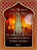 The Adventures of Prince Camaralzaman and the Princess Badoura (eBook, ePUB)