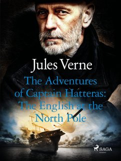 Cover The Adventures of Captain Hatteras: The English at the North Pole (eBook, ePUB)