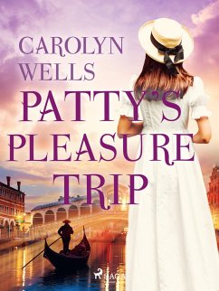 Patty's Pleasure Trip (eBook, ePUB) - Wells, Carolyn