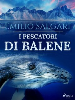I pescatori di balene (eBook, ePUB) - Salgari, Emilio