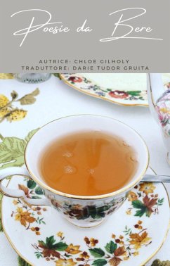 Poesie da Bere (eBook, ePUB) - Gilholy, Chloe
