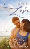 Labor of Love (Home to Love, #3) (eBook, ePUB)