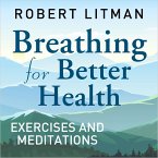 Breathing for Better Health Exercises & Meditations (MP3-Download)