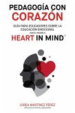 Pedagogía con corazón: Guía para educadores sobre la educación emocional con el modelo HEART in Mind (eBook, ePUB)