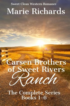 Carsen Brothers of Sweet Rivers Ranch: Complete Series (Carsen Brothers Sweet Clean Western Romance, #7) (eBook, ePUB) - Richards, Marie