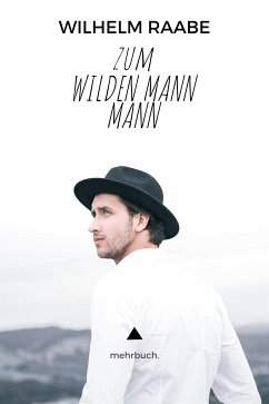 Zum wilden Mann (eBook, ePUB) - Raabe, Wilhelm