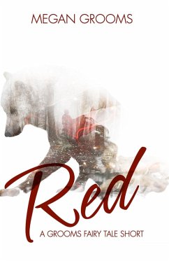 Red (Grooms' Fairy Tales) (eBook, ePUB) - Grooms, Megan