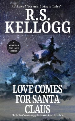 Love Comes for Santa Claus (eBook, ePUB) - Kellogg, R. S.