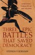 Three Epic Battles that Saved Democracy... - Bild 1
