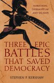 Three Epic Battles that Saved Democracy (eBook, ePUB)