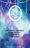 Emperor Li Sonder's Worst Defeat Unknown to Historians (eBook, ePUB)
