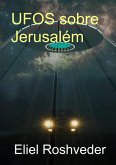 Ufos Sobre Jerusalém (eBook, ePUB)