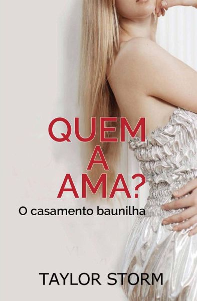 Quem a ama? (Quem...? Série) (eBook, ePUB) Quem a ama? (Quem...? Série) (eBook, ePUB)
