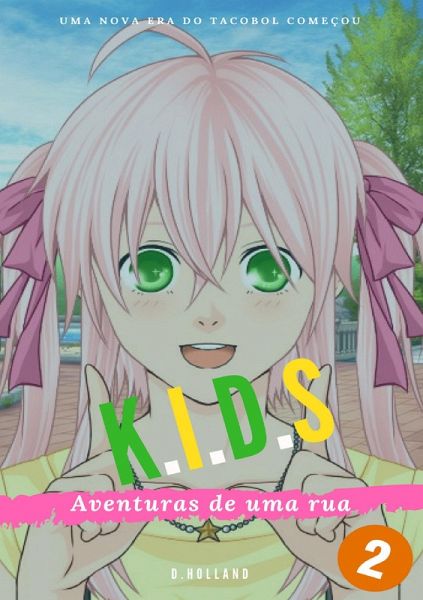 Kids: Aventuras de uma rua - vol: 02 (eBook, ePUB)