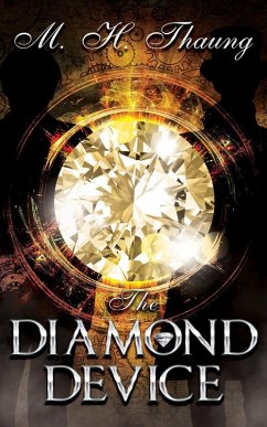 The Diamond Device (Accidental Capers, #1) (eBook, ePUB) - Thaung, M. H.