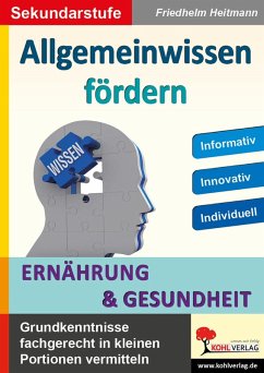 Allgemeinwissen fördern ERNÄHRUNG & GESUNDHEIT (eBook, PDF) - Heitmann, Friedhelm