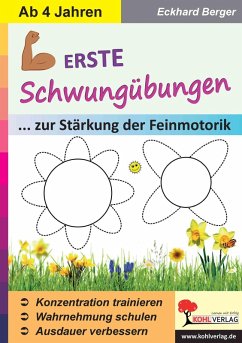 Erste Schwungübungen zur Stärkung der Feinmotorik (eBook, PDF) - Berger, Eckhard