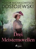 Drei Meisternovellen (eBook, ePUB)