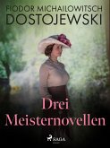 Drei Meisternovellen (eBook, ePUB)