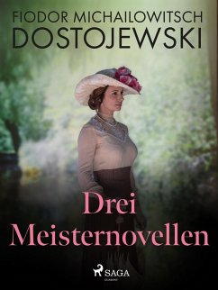Drei Meisternovellen (eBook, ePUB) - Dostojewski, Fjodor M