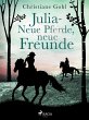 Julia - Neue Pferde, neue Freunde... - Bild 1