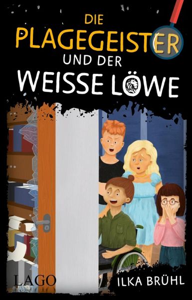 Die Plagegeister und der weiße Löwe (eBook, ePUB)