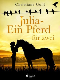Julia - Ein Pferd für zwei (eBook, ePUB) - Gohl, Christiane