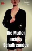 Die Mutter meines Schulfreundes (eBook, ePUB)