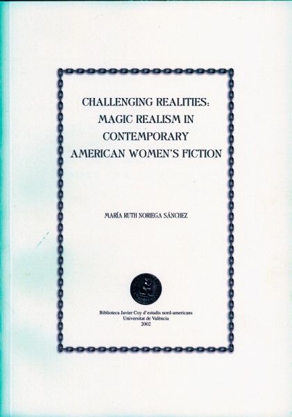 Challenging Realities: Magic Realism in Contemporary American Women's Fiction (eBook, PDF)