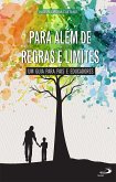 Para Além de Regras e Limites (eBook, ePUB)