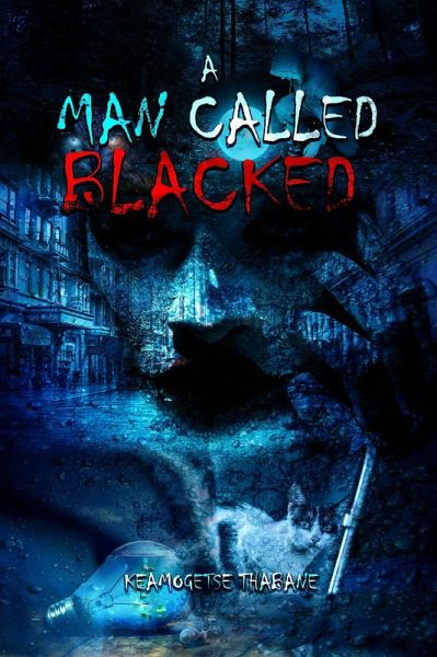 A Man called Blacked (eBook, ePUB) A Man called Blacked (eBook, ePUB)