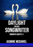 DAYLIGHT SONGWRITER TRILOGY (eBook, ePUB)