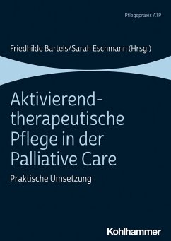 Aktivierend-therapeutische Pflege in der Palliative Care (eBook, ePUB)