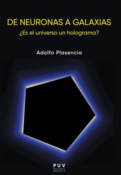 De neuronas a galaxias. (eBook, PDF) - Plasencia Diago, Adolfo