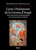 Corts i Parlaments de la Corona d'Aragó (eBook, PDF)