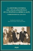 La historia interna del Atlas Lingüístico de la Península Ibérica (ALPI) (eBook, PDF)