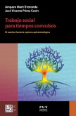 Trabajo social para tiempos convulsos (eBook, PDF)