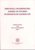 Nor Shall Diamond Die: American Studies in Honor of Javier Coy (eBook, PDF)