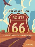 Here We Are . . . on Route 66 (eBook, PDF)