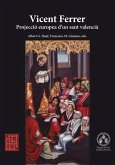 Vicent Ferrer. Projecció europea d'un sant valencià (eBook, ePUB)