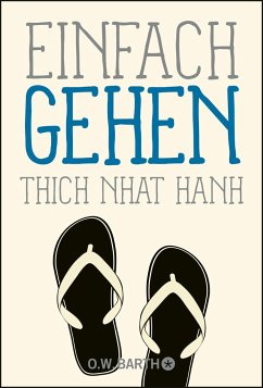 Einfach gehen (Mängelexemplar) - Thich Nhat Hanh
